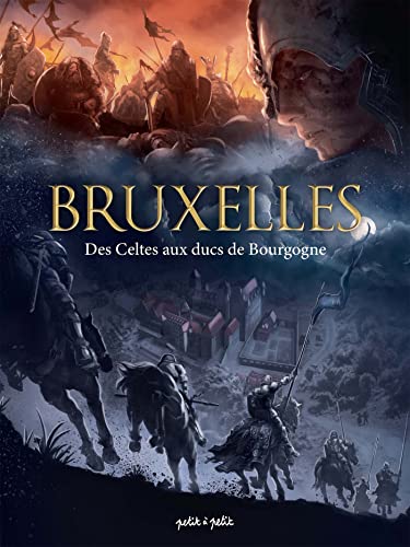 Beispielbild fr Bruxelles. Vol. 1. Des Celtes Aux Ducs De Bourgogne : De 25 Avant J-c  1478 Aprs J-c zum Verkauf von RECYCLIVRE