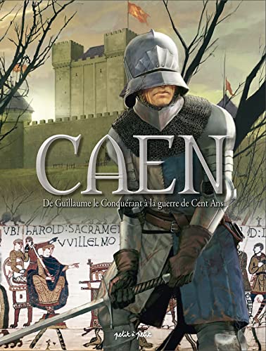 9791095670537: Caen en BD - Tome 1 - De Guillaume le Conqurant  la guerre de Cent Ans: De 210  1450 aprs J-C (Caen en BD, 1)