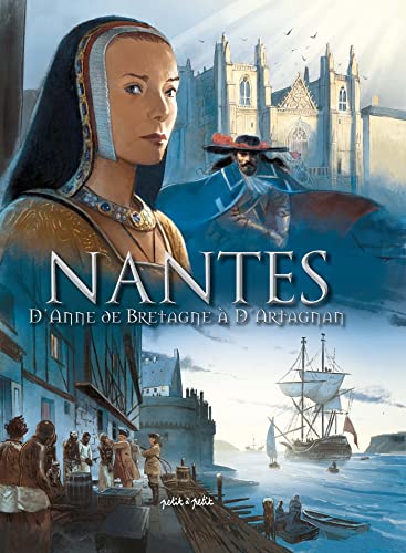 Imagen de archivo de Nantes. Vol. 2. D'anne De Bretagne  D'artagnan a la venta por RECYCLIVRE