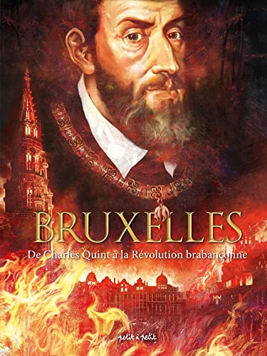 Beispielbild fr Bruxelles. Vol. 2. De Charles Quint  La Rvolution Brabanonne zum Verkauf von RECYCLIVRE
