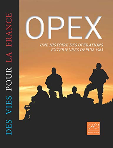 Beispielbild fr OPEX, DES VIES POUR LA FRANCE: OPEX, DES VIES POUR LA FRANCE (French Edition) zum Verkauf von Gallix