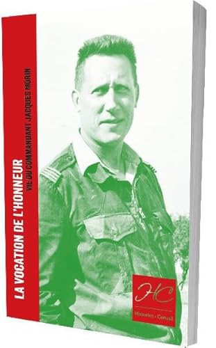 9791095680369: La vocation de l’honneur: Vie du commandant Jacques Morin
