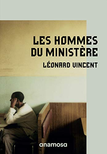 Beispielbild fr Les hommes du minist re [Paperback] Vincent, Leonard zum Verkauf von LIVREAUTRESORSAS