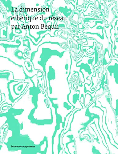 Stock image for La dimension thrique du rseau par Anton Bequii for sale by BMV Bookstores
