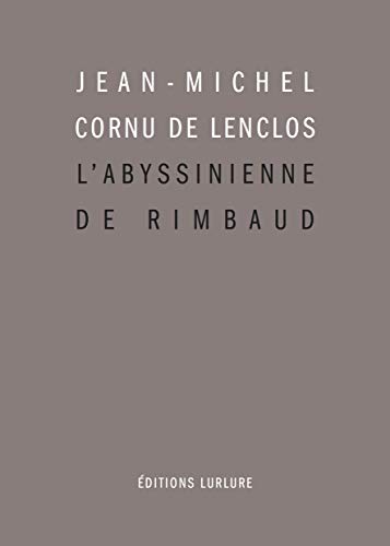 Beispielbild fr L'Abyssinienne de Rimbaud et autres tudes zum Verkauf von Gallix