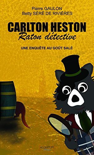 Beispielbild fr Carlton Heston, raton dtective, Tome 2 : Une enqute au got [Poche] Kemp, Gaylord zum Verkauf von BIBLIO-NET