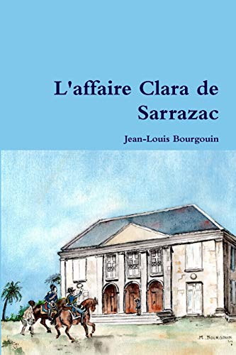 Stock image for L'affaire Clara de Sarrazac for sale by PBShop.store US