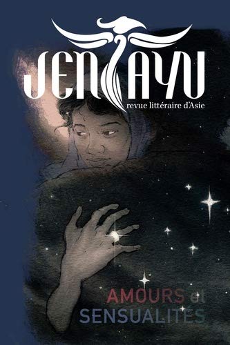 9791096165032: Jentayu - Revue Litteraire d'Asie - Amours et Sensualites