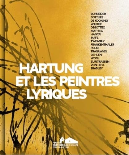 Stock image for Hartung et les peintres lyriques for sale by Better World Books Ltd