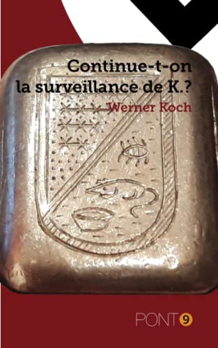 Stock image for Continue-t-on la surveillance de K? for sale by medimops