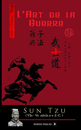 L'Art de la Guerre (Texte intégral): ou l'art de la victoire - Tzu, Gén.  Sun: 9791096314713 - AbeBooks