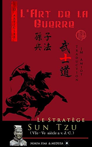 Beispielbild fr Le Stratge Sun Tzu: L'art de la Guerre (Texte intgral) (French Edition) zum Verkauf von Lucky's Textbooks