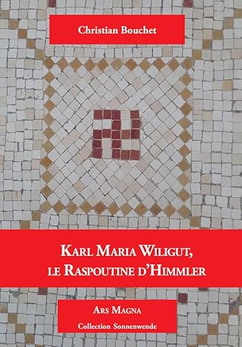 Stock image for Karl Maria Wiligut: Le Raspoutine d?Himmler (French Edition) for sale by Gallix
