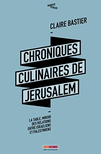 Beispielbild fr Chroniques Culinaires de Jerusalem zum Verkauf von medimops