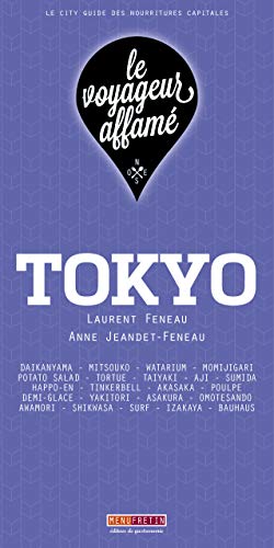 Stock image for le voyageur affam - TOKYO [Carte] Feneau, Laurent et Jeandet-Feneau, Anne for sale by BIBLIO-NET