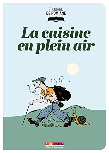 Beispielbild fr La cuisine en plein air [Broch] Pomiane, Edouard de zum Verkauf von BIBLIO-NET