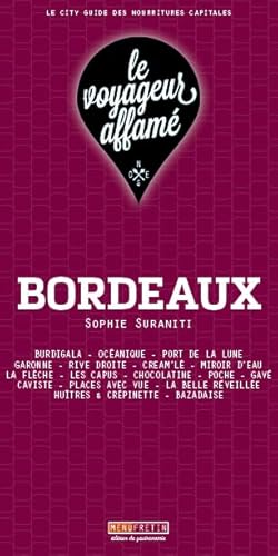 Stock image for le voyageur affam - Bordeaux [Carte] Suraniti, Sophie for sale by BIBLIO-NET