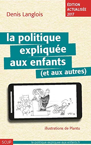 Beispielbild fr La politique explique aux enfants (et aux autres) zum Verkauf von medimops