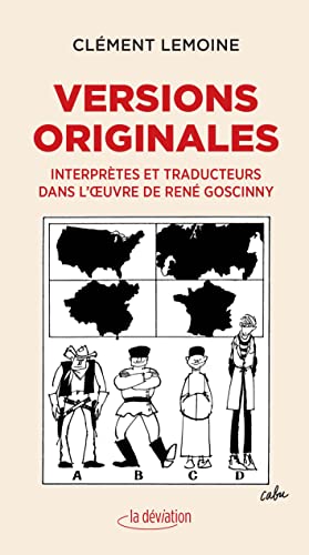 Beispielbild fr Versions originales: Interprtes et traducteurs dans l'oeuvre de Ren Goscinny zum Verkauf von Gallix