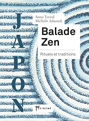 Beispielbild fr Balade zen : Rituels et traditions zum Verkauf von medimops