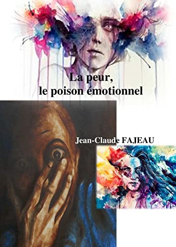 Beispielbild fr La peur, poison Emotionnel zum Verkauf von Gallix