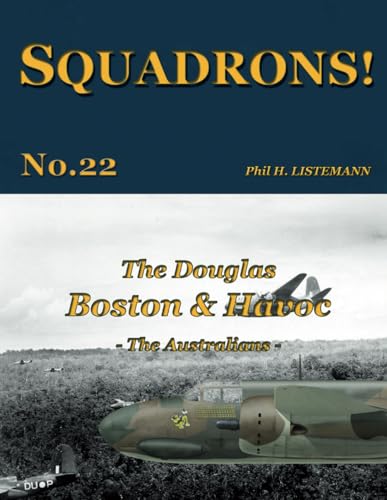 Beispielbild fr The Douglas Boston & Havoc: The Australians (SQUADRONS!) zum Verkauf von HPB-Diamond