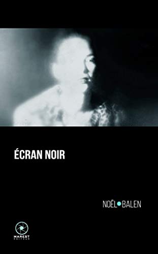 Beispielbild fr Ecran noir zum Verkauf von books-livres11.com