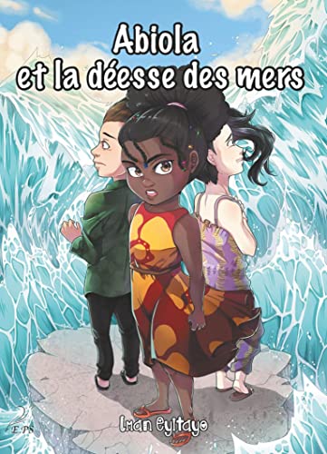 Stock image for Abiola et la d�esse des mers (Les aventures d'Abiola) (French Edition) for sale by More Than Words