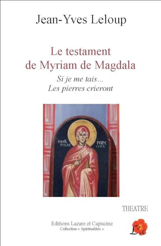 Beispielbild fr Le testament de Myriam de Magdala : Si je me tais. les pierres crieront zum Verkauf von Ammareal