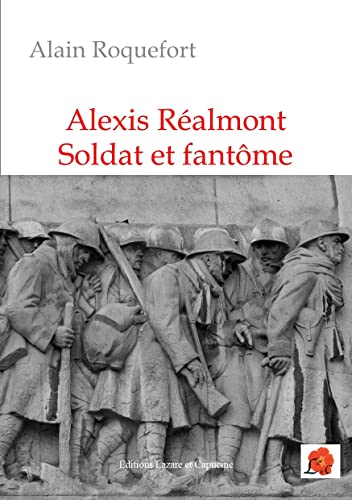 Beispielbild fr Alexis Ralmont Soldat et fantme zum Verkauf von medimops