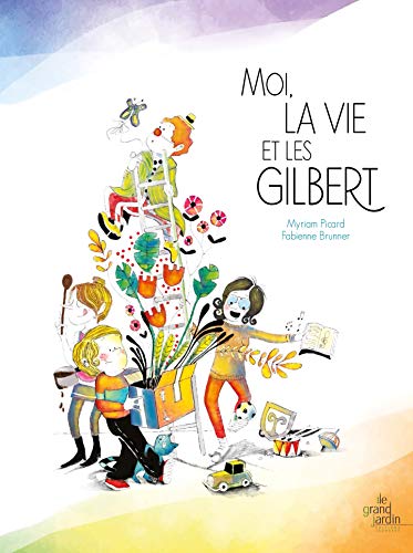 Beispielbild fr Moi, la vie et les Gilbert zum Verkauf von medimops