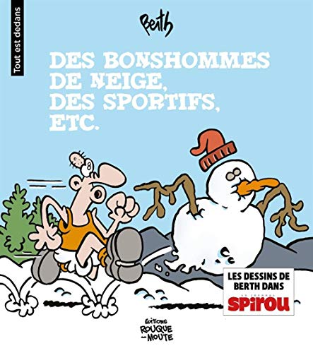 Beispielbild fr Tout est dedans, Tome 1 : Des bonshommes de neige, des sportifs, etc. zum Verkauf von medimops