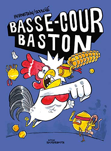 Stock image for Basse-cour Baston [Broch] Soulci, Thibaut et Bernstein, Jorge for sale by BIBLIO-NET