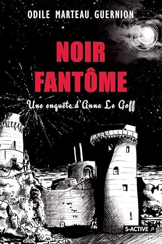 Beispielbild fr Une Enqute D'anna Le Goff. Vol. 5. Noir Fantme zum Verkauf von RECYCLIVRE