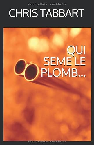 Stock image for QUI SEME LE PLOMB. for sale by medimops