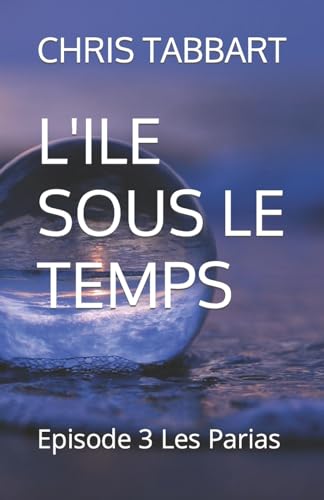 Stock image for L'Ile Sous Le Temps (Paperback) for sale by Grand Eagle Retail