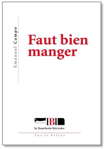 Beispielbild fr Faut bien manger zum Verkauf von Gallix