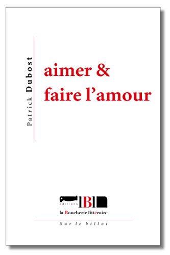 Beispielbild fr AIMER & FAIRE L'AMOUR zum Verkauf von Gallix