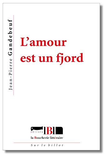 Beispielbild fr L'amour est un fjord zum Verkauf von Ammareal