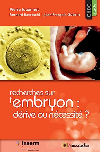 9791096935338: Recherches sur l'embryon : drive ou ncessit ?