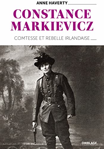 Beispielbild fr Constance Markievicz : Comtesse et rebelle irlandaise zum Verkauf von Ammareal