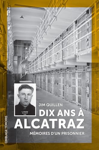 Stock image for Dix ans  Alcatraz : Mmoires d'un pirsonnier for sale by medimops
