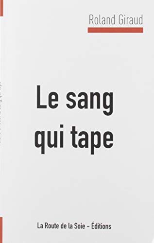 Beispielbild fr Le sang qui tape zum Verkauf von Buchpark