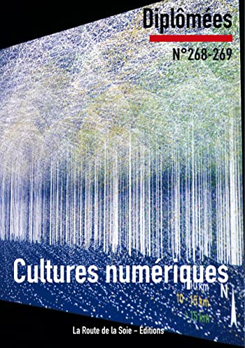 Beispielbild fr Cultures numriques: Diplmes n268-269 (LA ROUTE DE LA SOIE EDITIONS) zum Verkauf von Buchpark