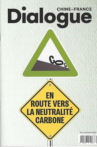 Stock image for Dialogue Chine - France N5 novembre 2020: CO2, En route vers la neutralit carbone for sale by medimops