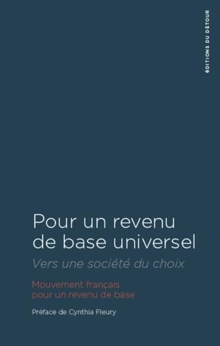 Stock image for Pour Un Revenu De Base Universel : Vers Une Socit Du Choix for sale by RECYCLIVRE