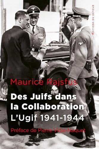 9791097079758: Des juifs dans la collaboration: L'UGIF 1941-1944