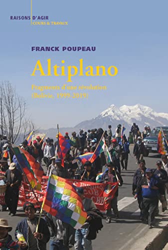 Beispielbild fr Altiplano. Fragments d'une rvolution (Bolivie, 1999-2019) zum Verkauf von Gallix