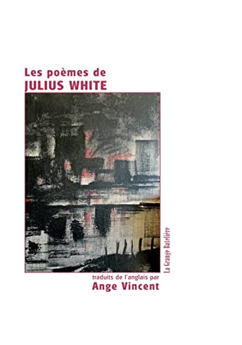 Stock image for Les pomes de Julius White [Broch] Pirotte, Jean-Claude et Vincent, Ange for sale by BIBLIO-NET