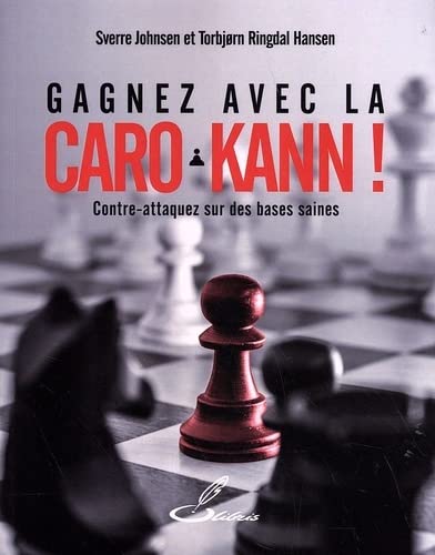 Beispielbild fr Gagnez avec la Caro-Kann !: Contre-attaquez sur des bases saines zum Verkauf von Gallix